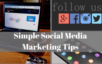 Simple Social Media Marketing Tips That You Should Consider